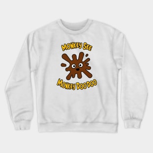 MONKEY DOO! Crewneck Sweatshirt